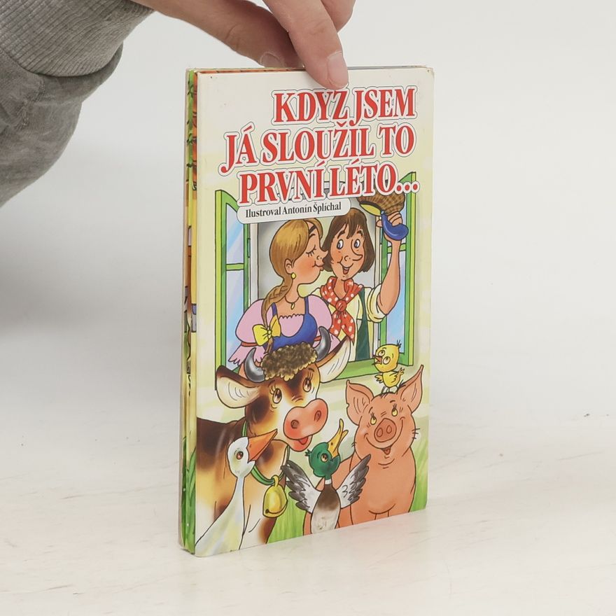 Antonín Šplíchal Když jsem já sloužil to první léto...