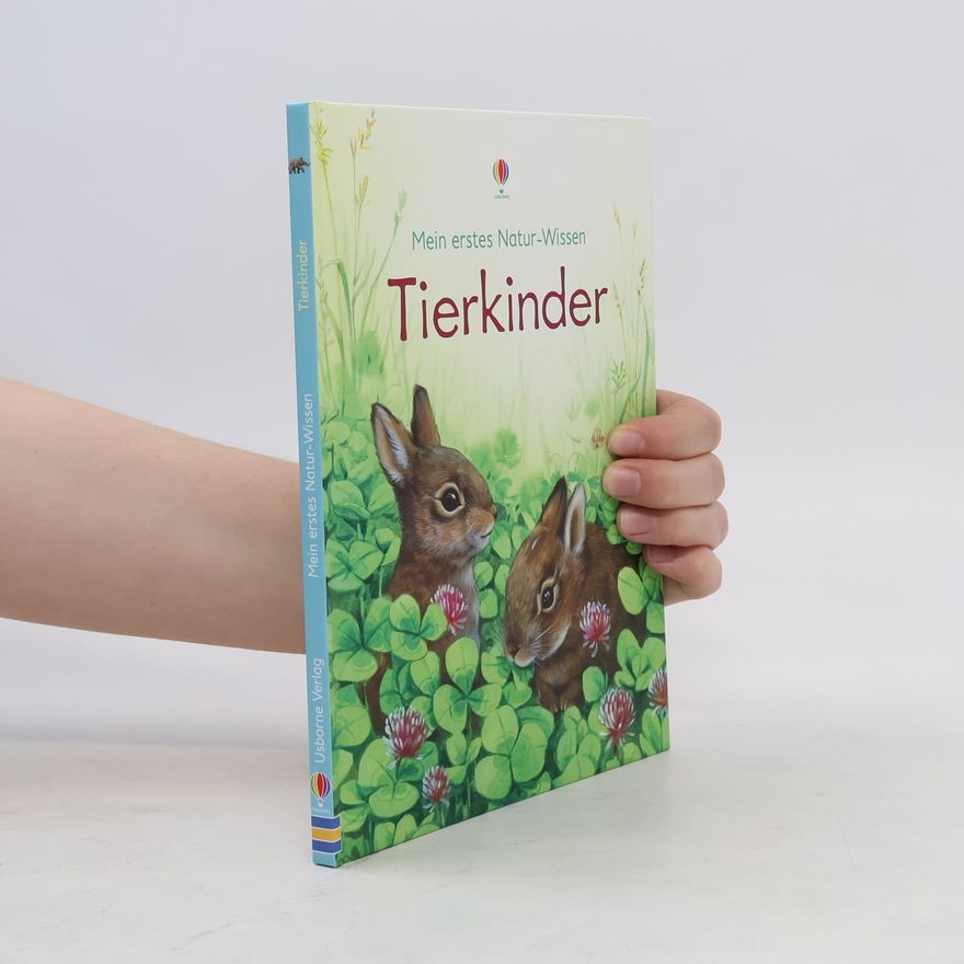 Emily Bone Mein erstes Natur-Wissen: Tierkinder