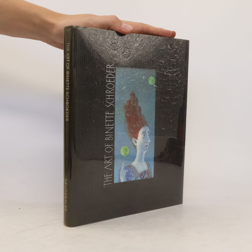 Hans Ten Doornkaat The Art of Binette Schroeder