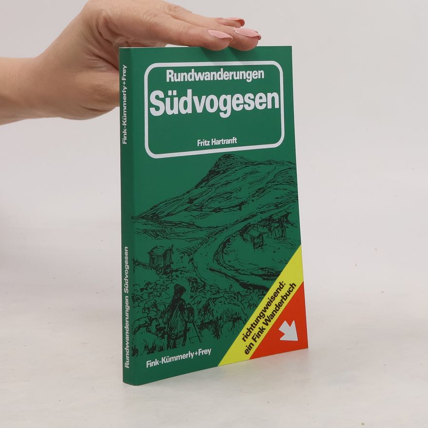 Fritz Hartranft Rundwanderungen Südvogesen
