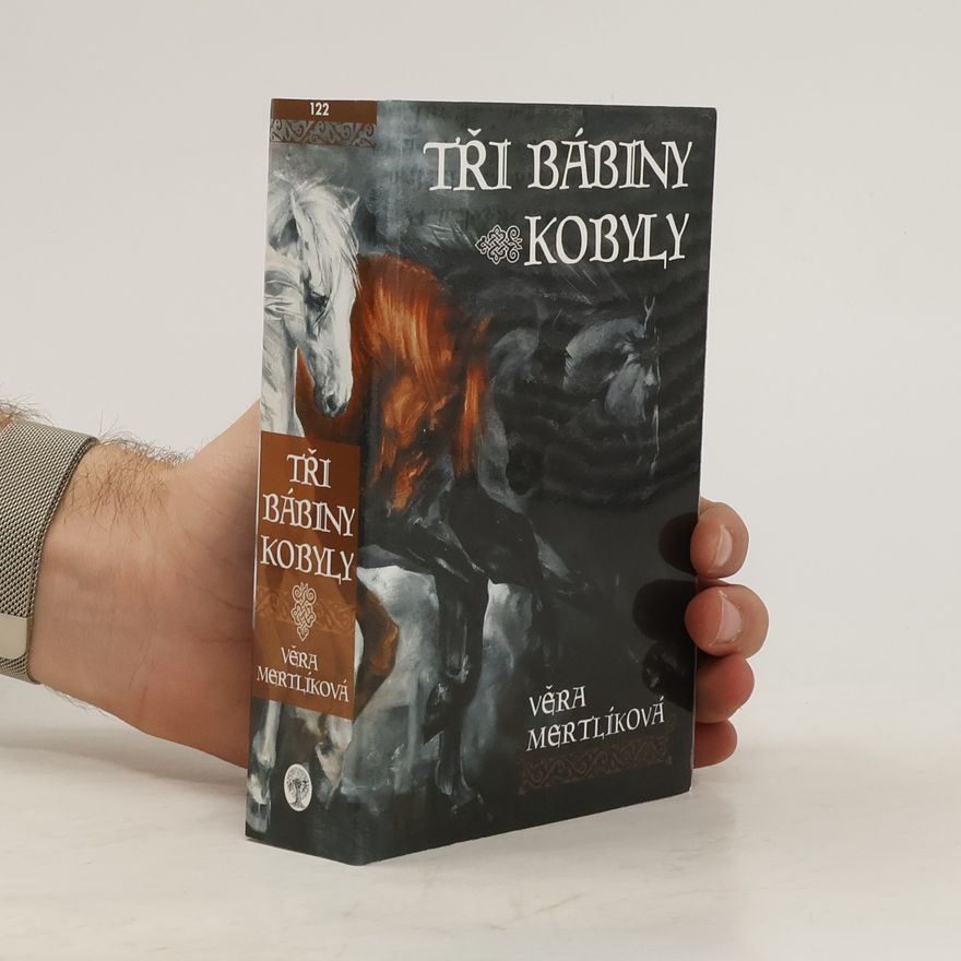 Věra Mertlíková Tři bábiny kobyly