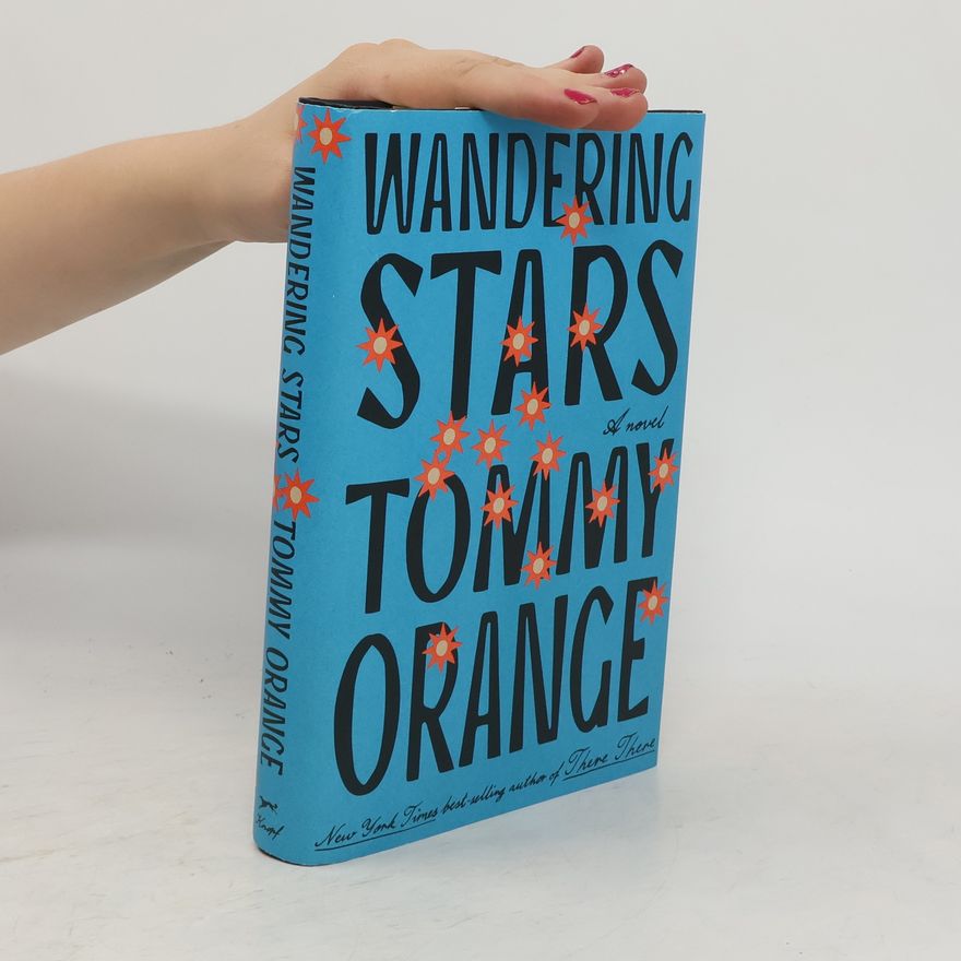 Tommy Orange Wandering Stars
