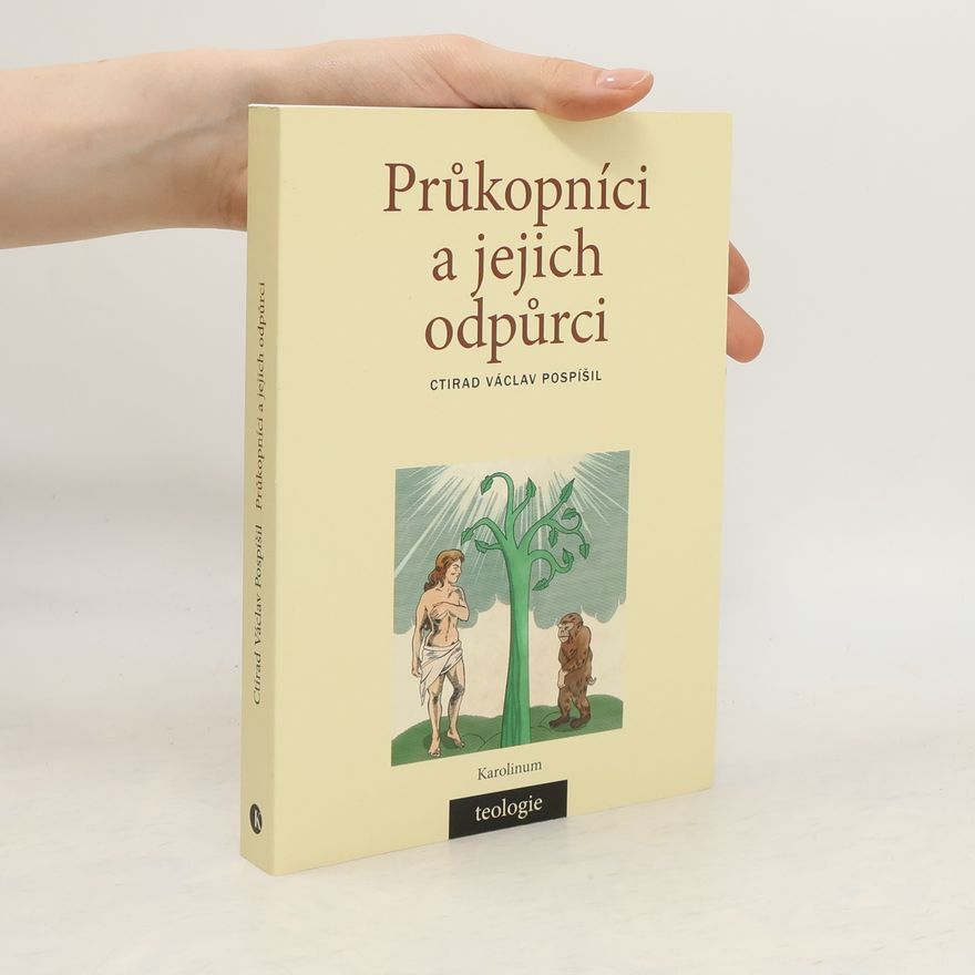 Ctirad Václav Pospíšil Průkopníci a jejich odpůrci