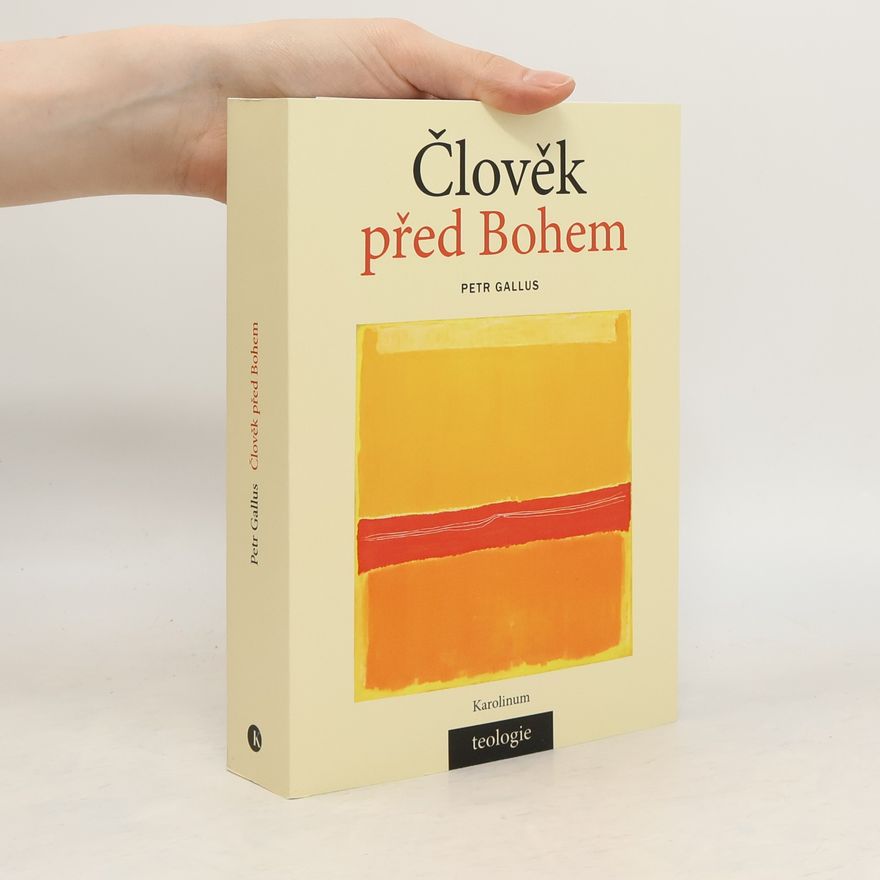 Petr Gallus Člověk před Bohem
