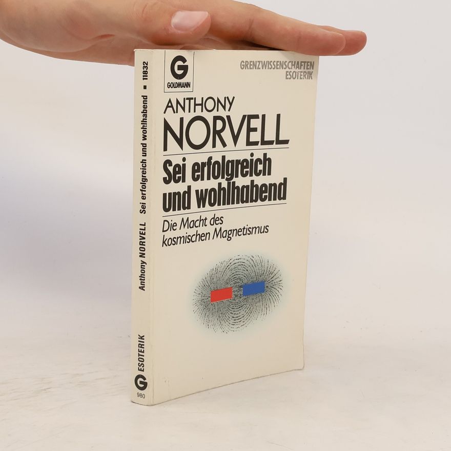 Anthony Norvell Sei erfolgreich und wohlhabend