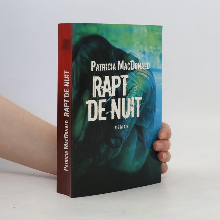 Patricia Macdonald Rapt de nuit