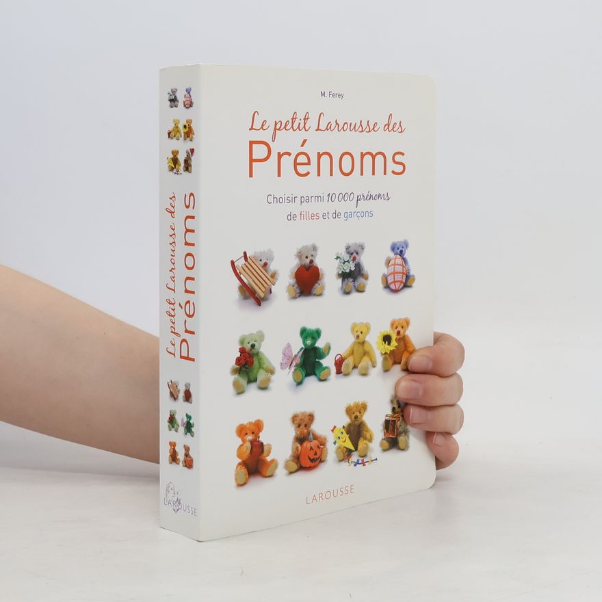 Marie Ferey Le petit Larousse des prénoms