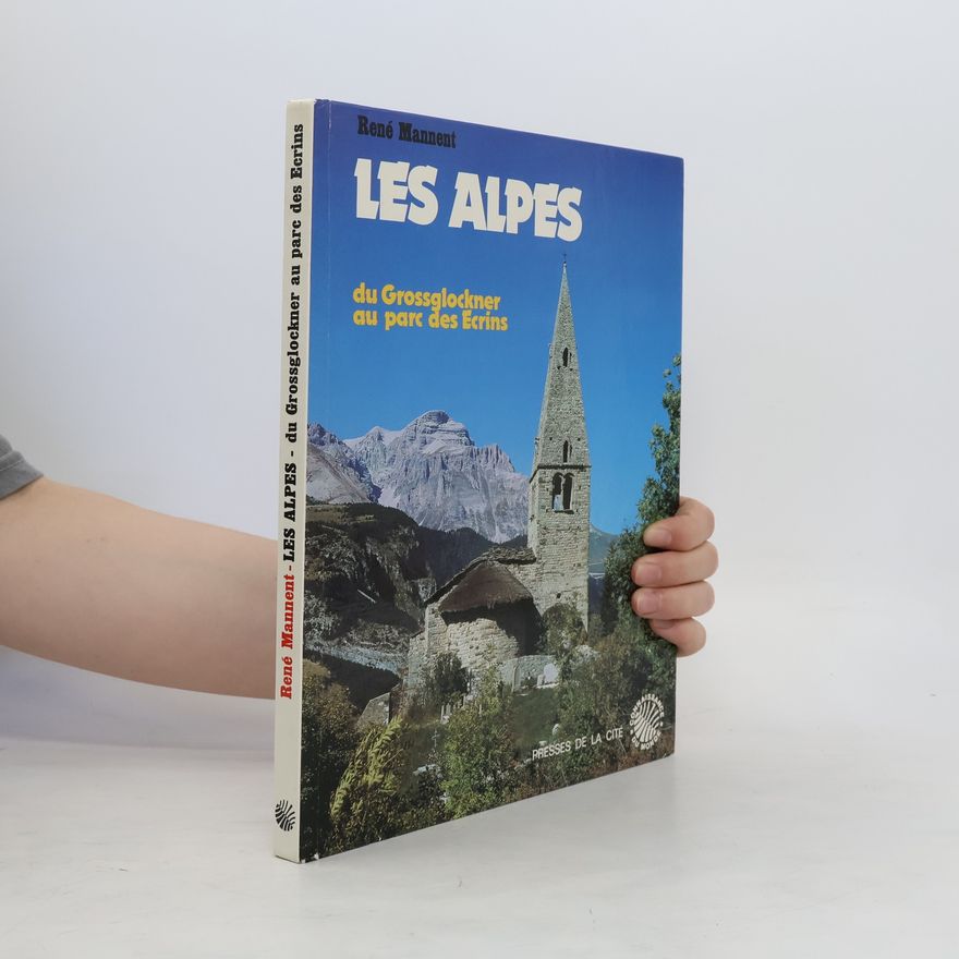 René Mannent Connaissance du monde: Les Alpes