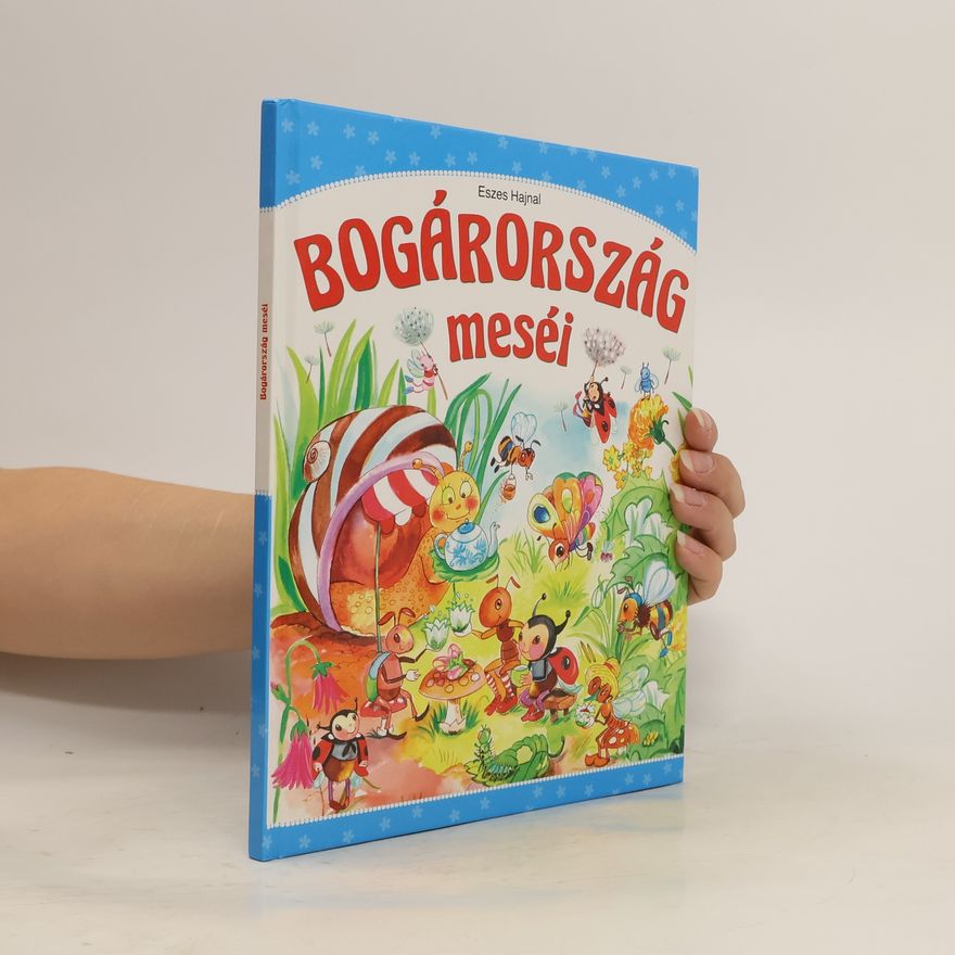Hajnal Eszes Bogárország meséi