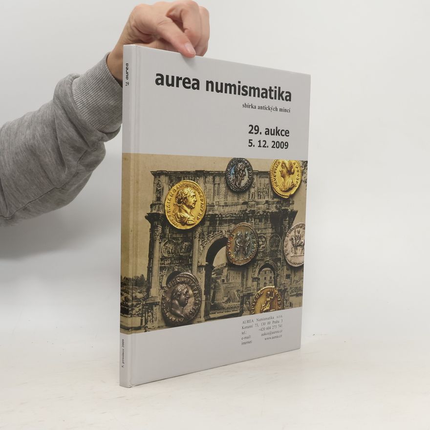 Kolektiv autorů Aurea numismatika 29. aukce. 12/2009