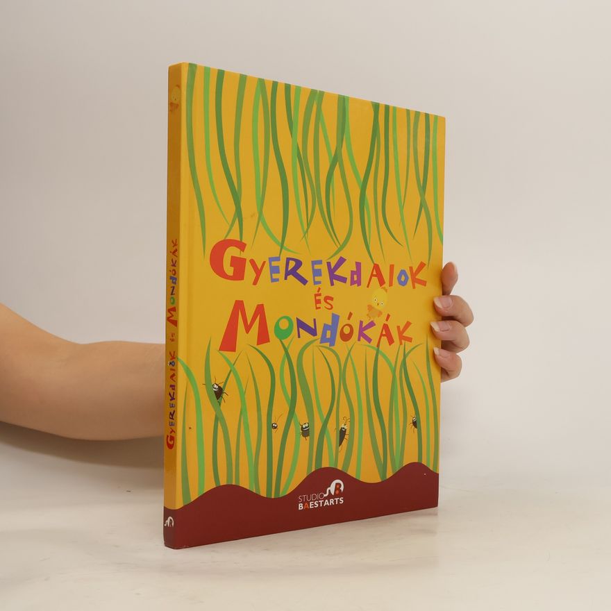 Collectif d'auteurs Gyerekdalok és Mondókák