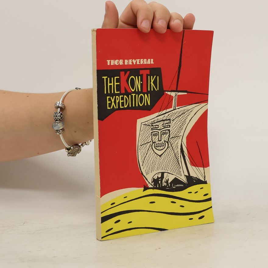 Thor Heyerdahl The Kon-Tiki Expedition