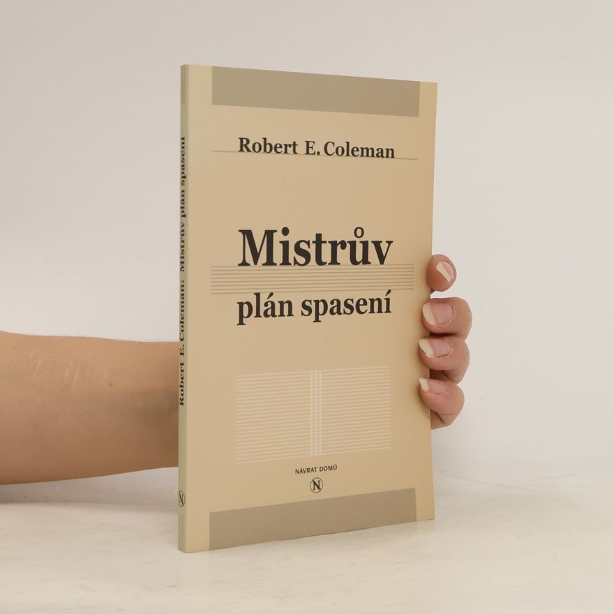 Robert E. Coleman Mistrův plán spasení