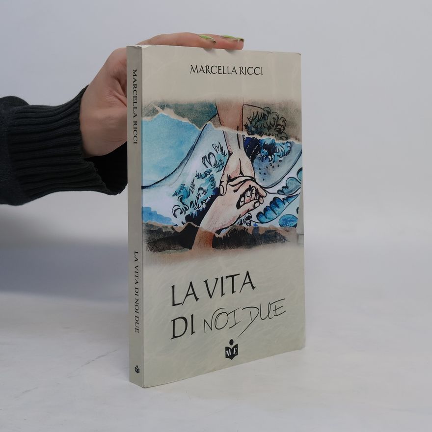 Marcella Ricci Le ciliegie: La vita di noi due