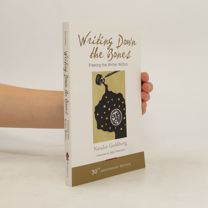 Natalie Goldberg Writing Down the Bones