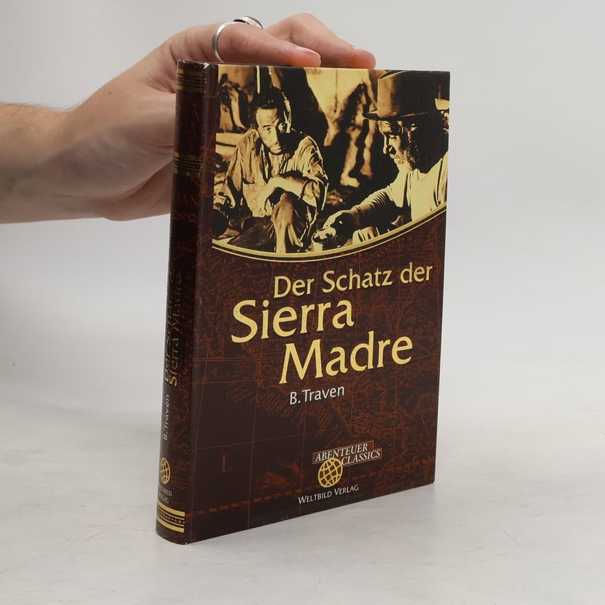 B. Traven Der Schatz der Sierra Madre