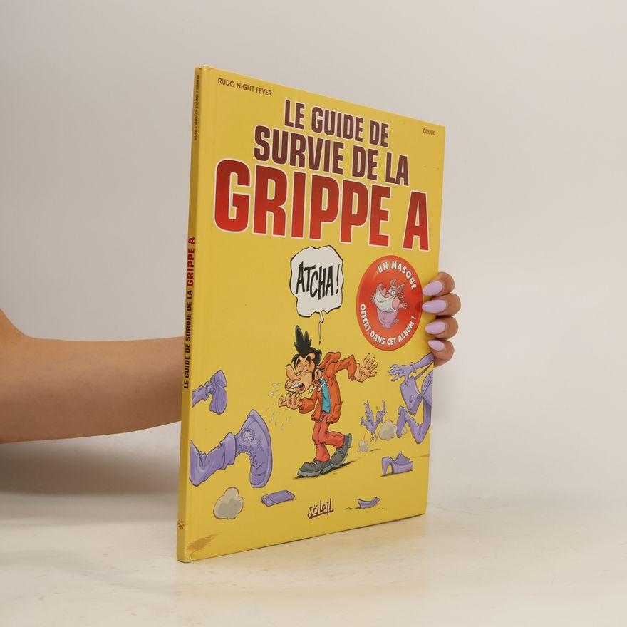Rudo Night Fever Le guide de la survie de la grippe A