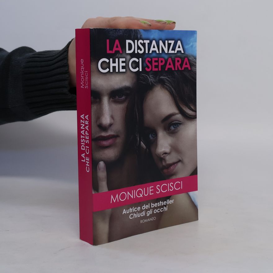 Monique Scisci La distanza che ci separa