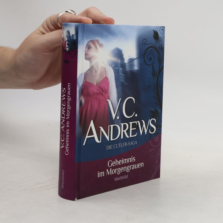 V. C. Andrews Geheimnis im Morgengrauen. Die Cutler-Saga
