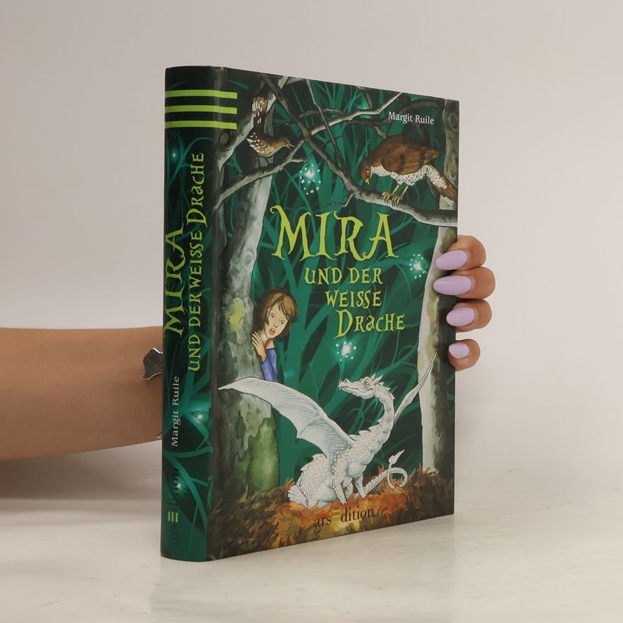 Margit Ruile Mira und der weiße Drache