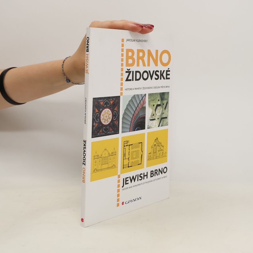 Jaroslav Klenovský Brno židovské. Historie a památky židovského osídlení města Brna