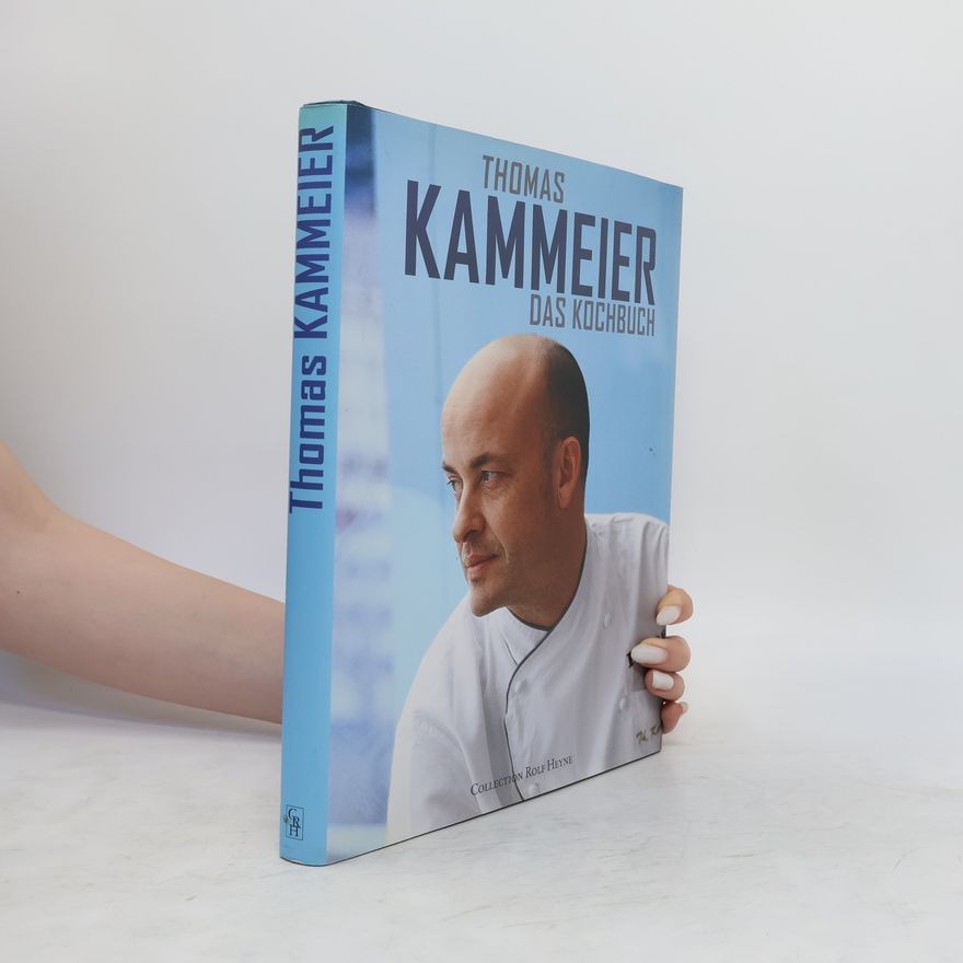 Thomas Kammeier Thomas Kammeier - das Kochbuch