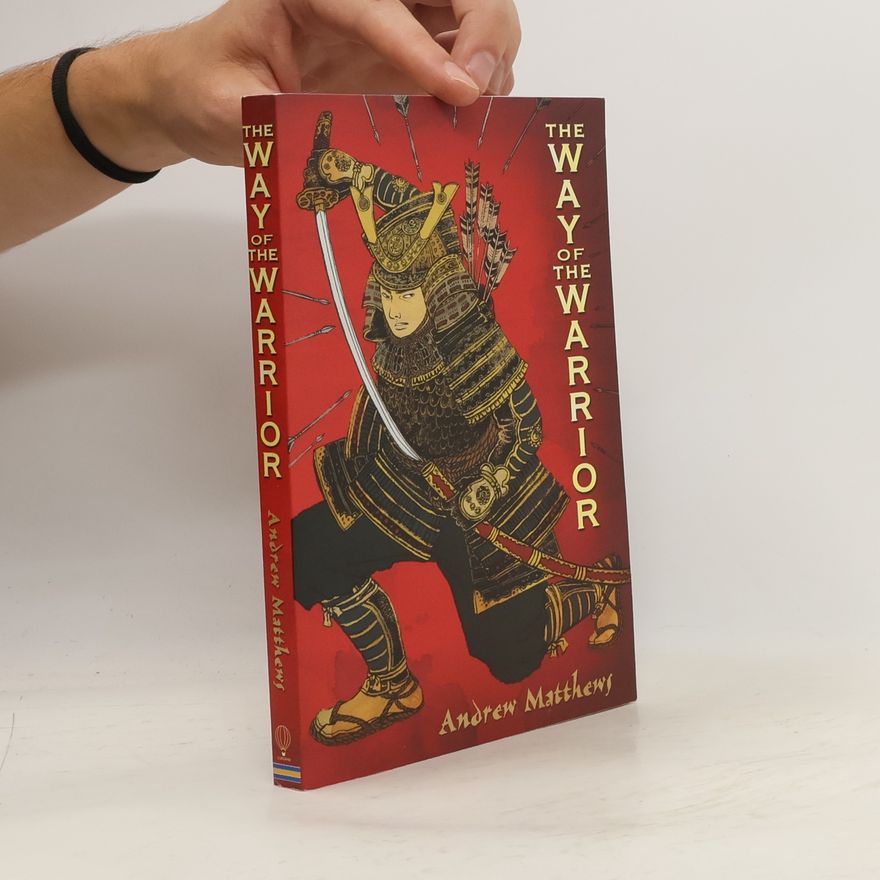 Andrew Matthews Way of the Warrior