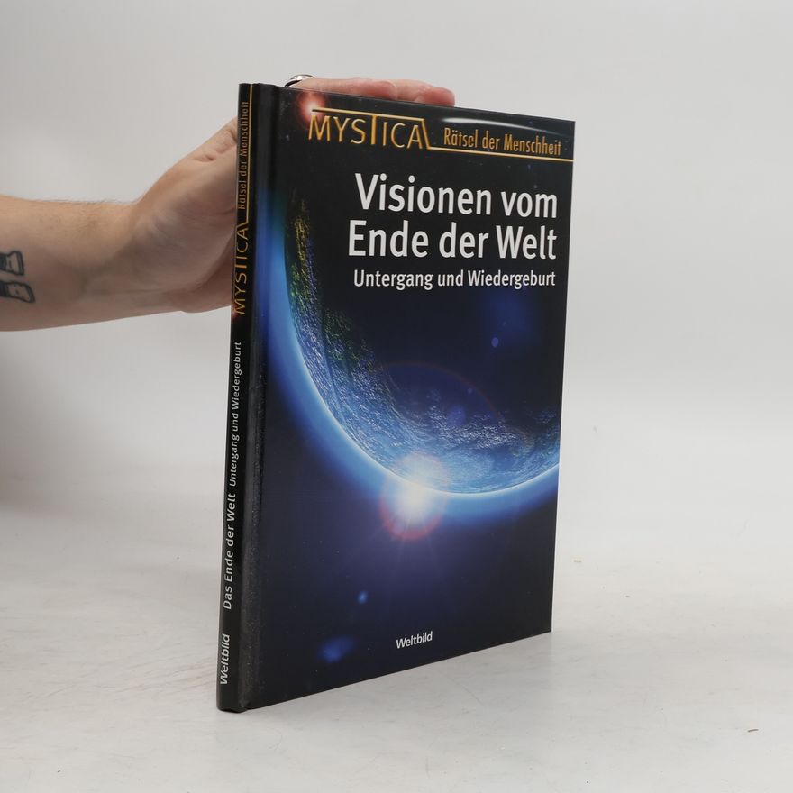 Valeria Botta Mystica Rätsel der Menschheit. Visionen vom Ende der Welt