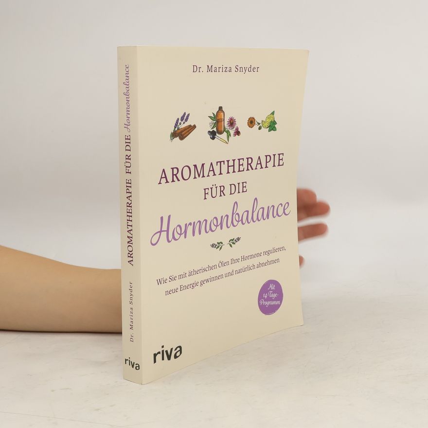 Snyder Mariza Aromatherapie für die Hormonbalance