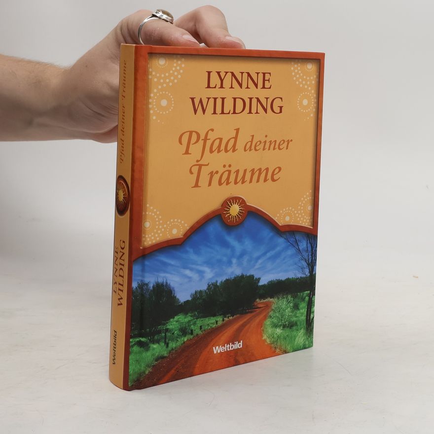 Lynne Wilding Pfad deiner Träume