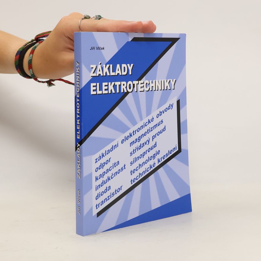 Jiří Vlček Základy elektrotechniky