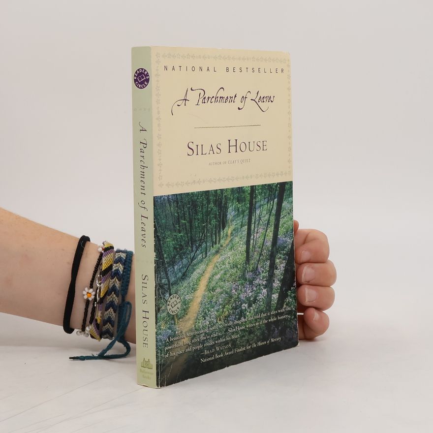 Silas House A Parchment of Leaves