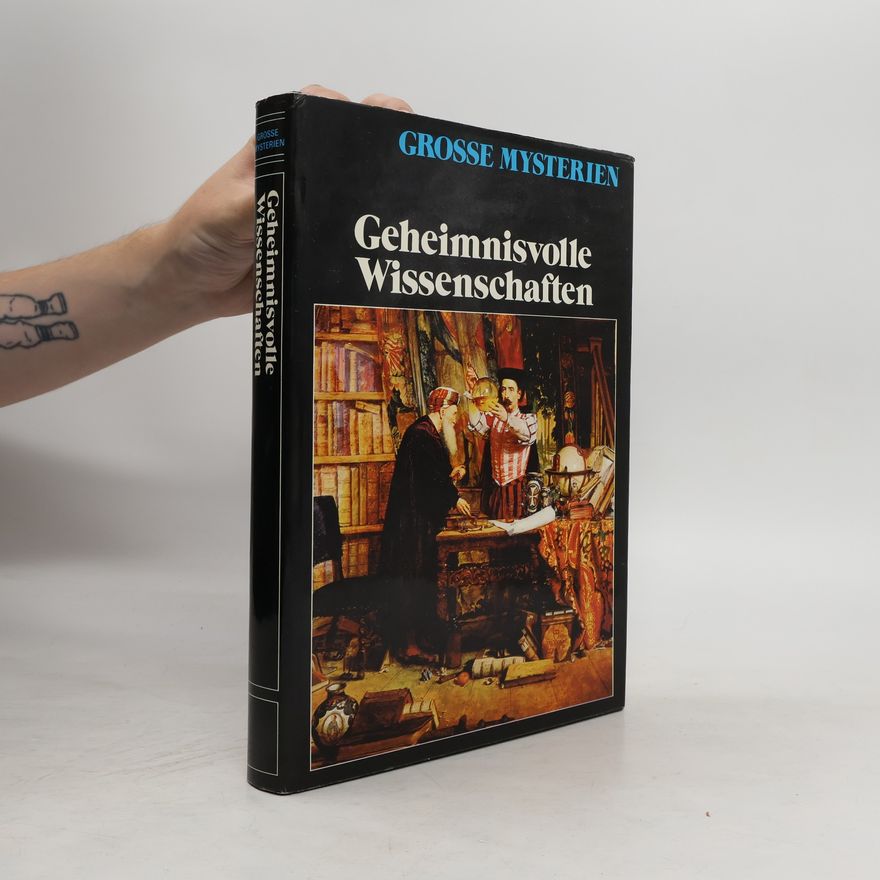 Various authors Grosse Mysterien. Geheimnisvolle Wissenschaften