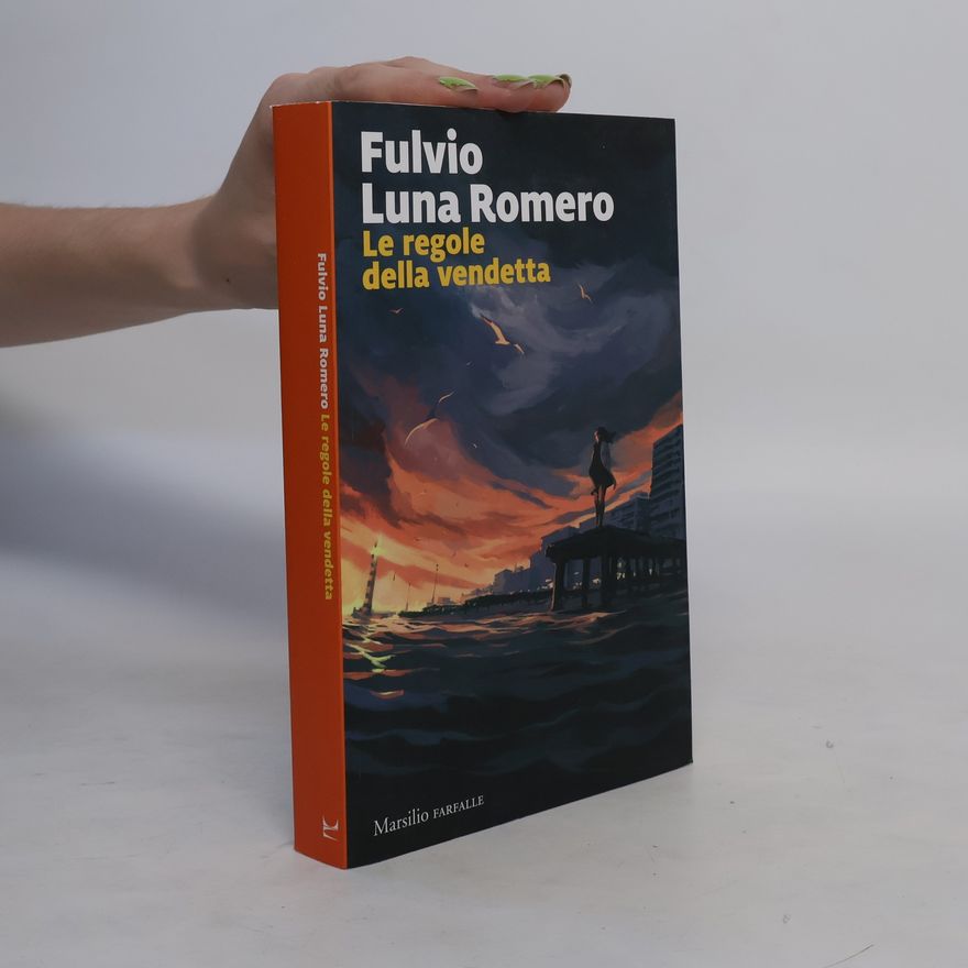 Fulvio Luna Romero Le regole della vendetta
