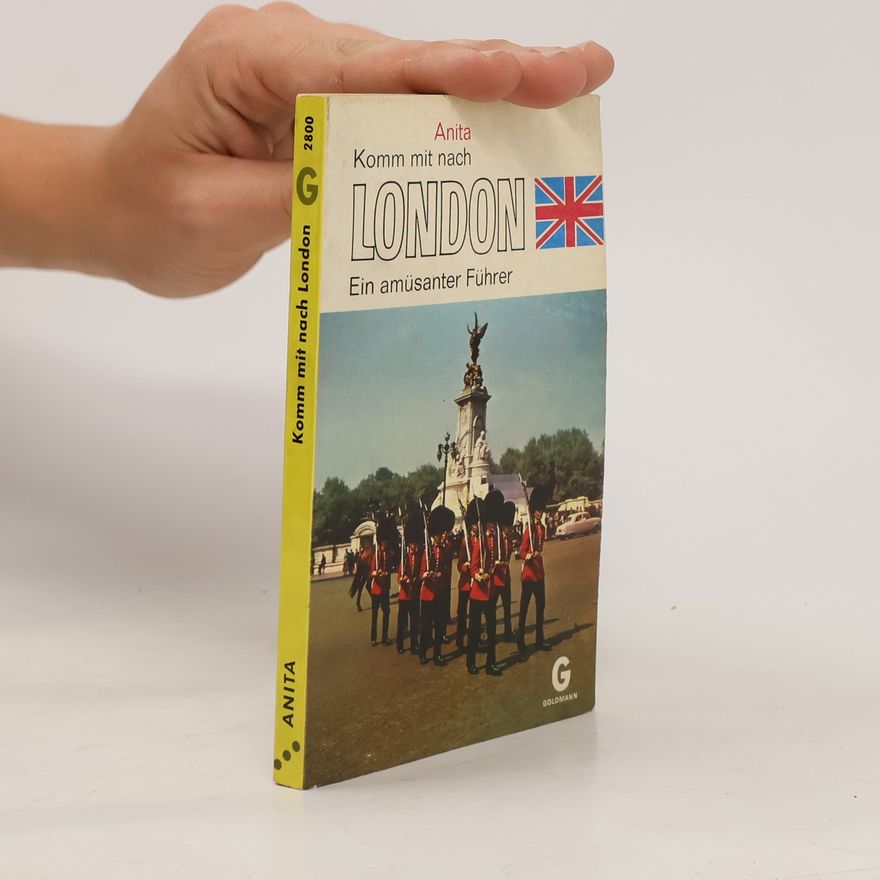Various authors Komm mit nach London: Ein amüsanter Führer