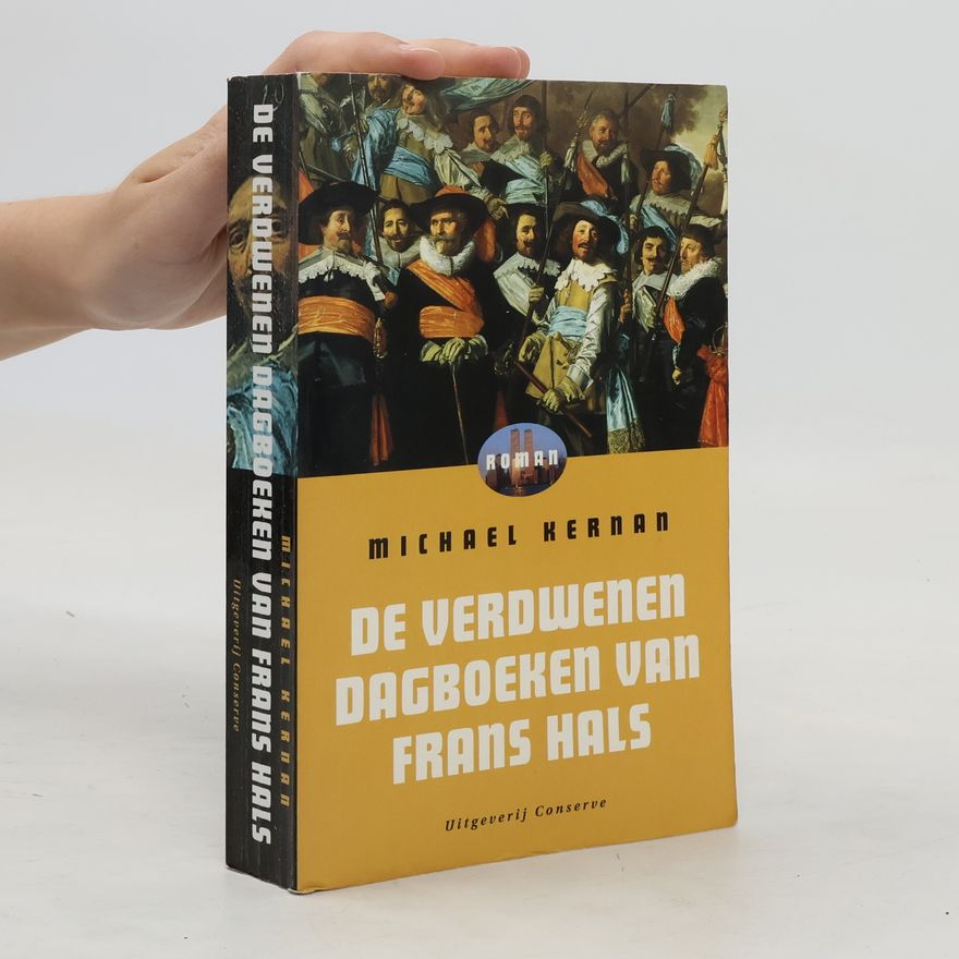 Michael Kernan De verdwenen dagboeken van Frans Hals