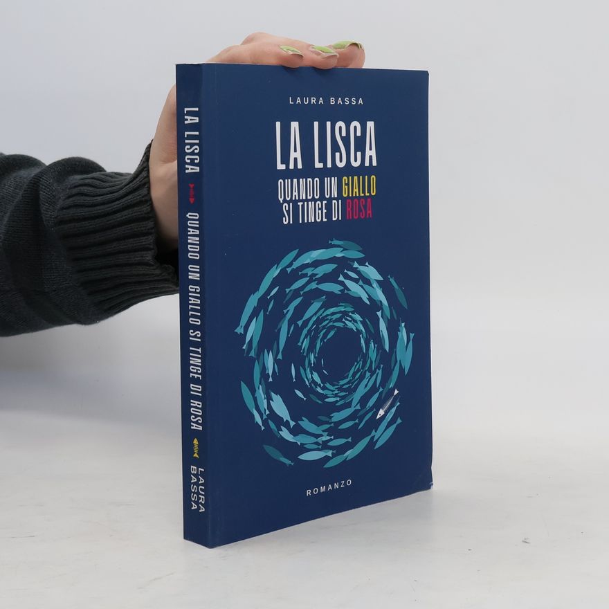 Laura Bassa La lisca. Quando un giallo si tinge di rosa