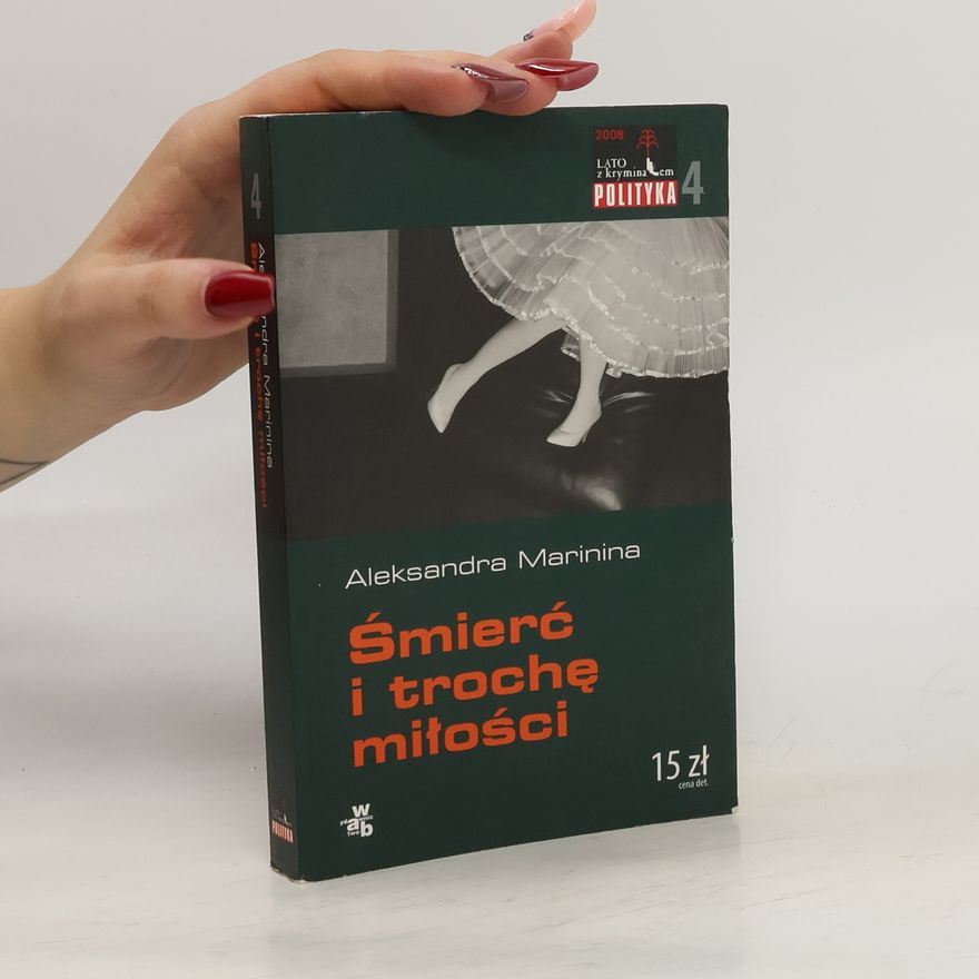 Alexandra Marinina Śmierć i trochę miłości
