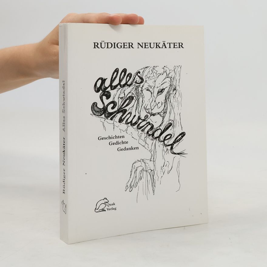 Rüdiger Neukäter Alles Schwindel
