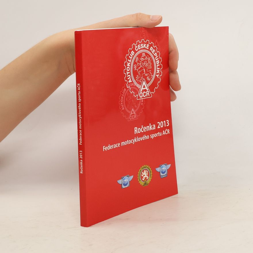 AA.VV. Ročenka 2013. Federace motocyklového sportu AČR