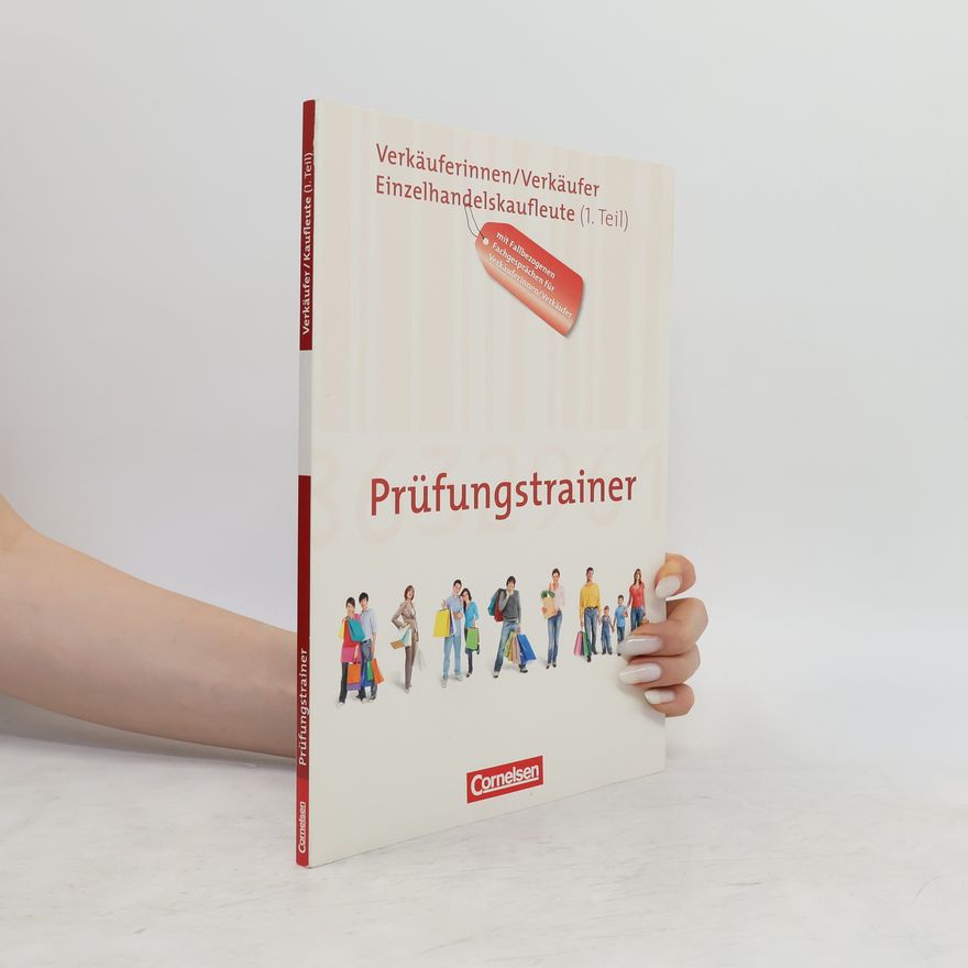 Christian Fritz Prüfungstrainer Verkäuferinnen/Verkäufer, Einzelhandelskaufleute (1. Teil)