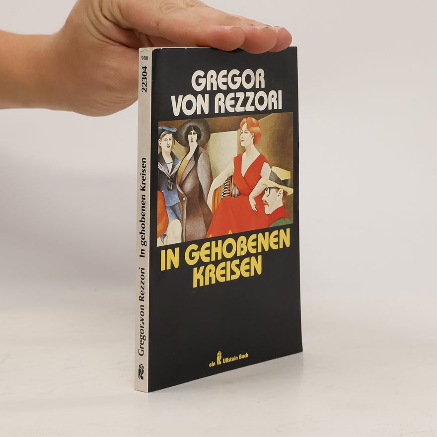 Gregor von Rezzori In gehobenen Kreisen.