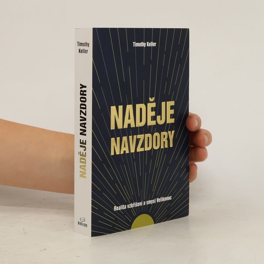 Timothy J. Keller Naděje navzdory