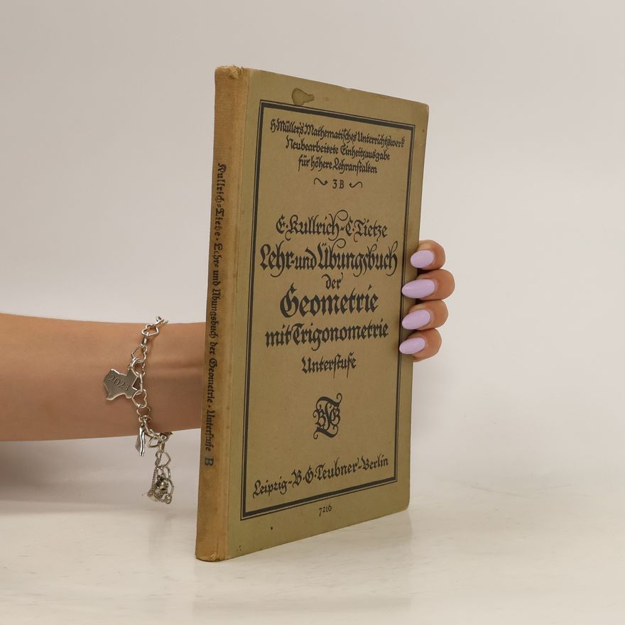 Curt Tietze Lehr- und Übungsbuch der Geometrie. Unterstufe