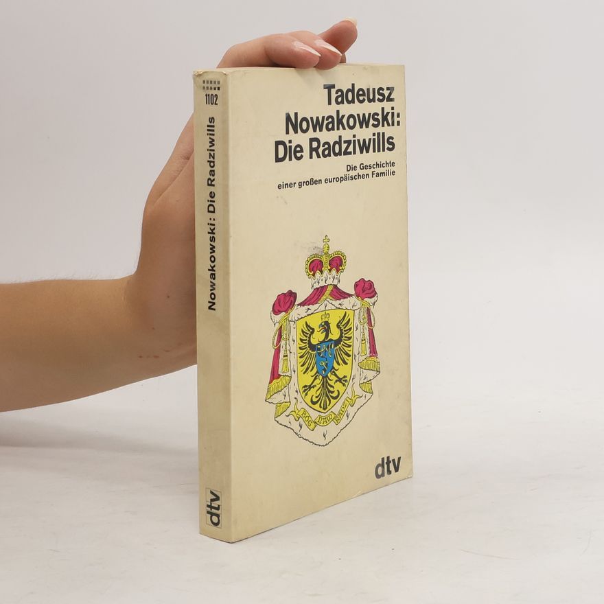 Tadeusz Nowakowski Die Radziwills