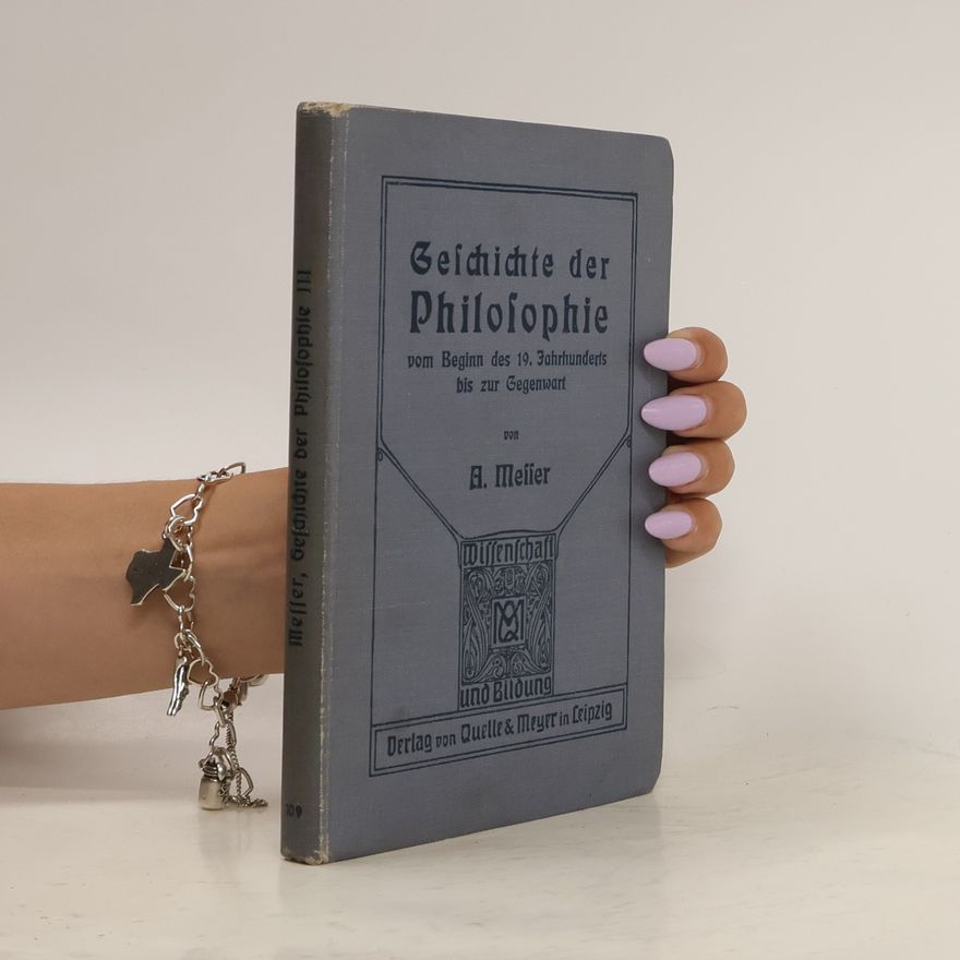 Augustine Meier Geschichte der Philosophie vom Beginn des 19. Jahrhunderts bis zur Gegenwart