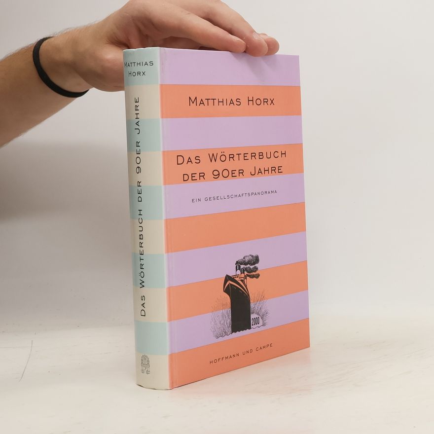 Matthias Horx Das Wörterbuch der 90er Jahre