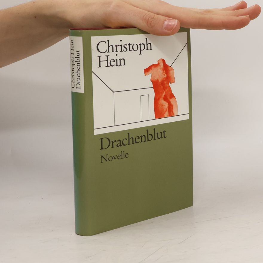 Christoph Hein Drachenblut