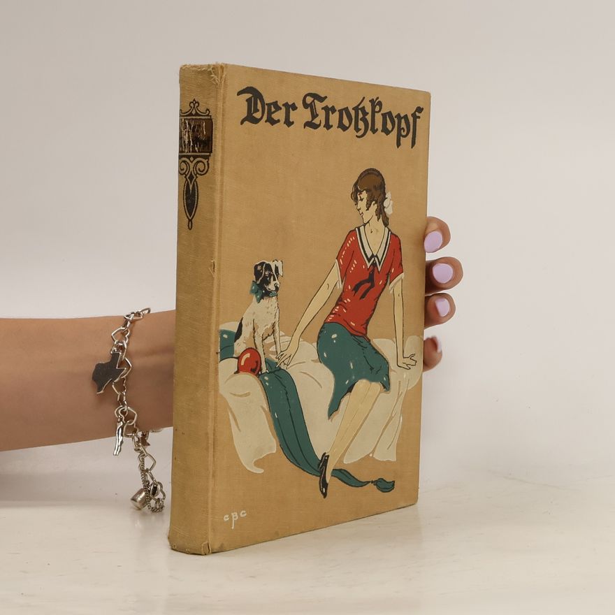 Emmy von Rhoden Der Trotzkopf