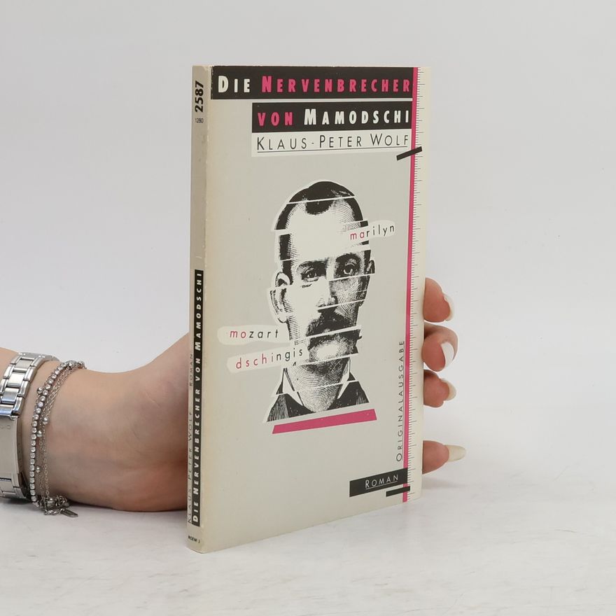 Klaus-Peter Wolf Die Nervenbrecher von Mamodschi - Originalausgabe